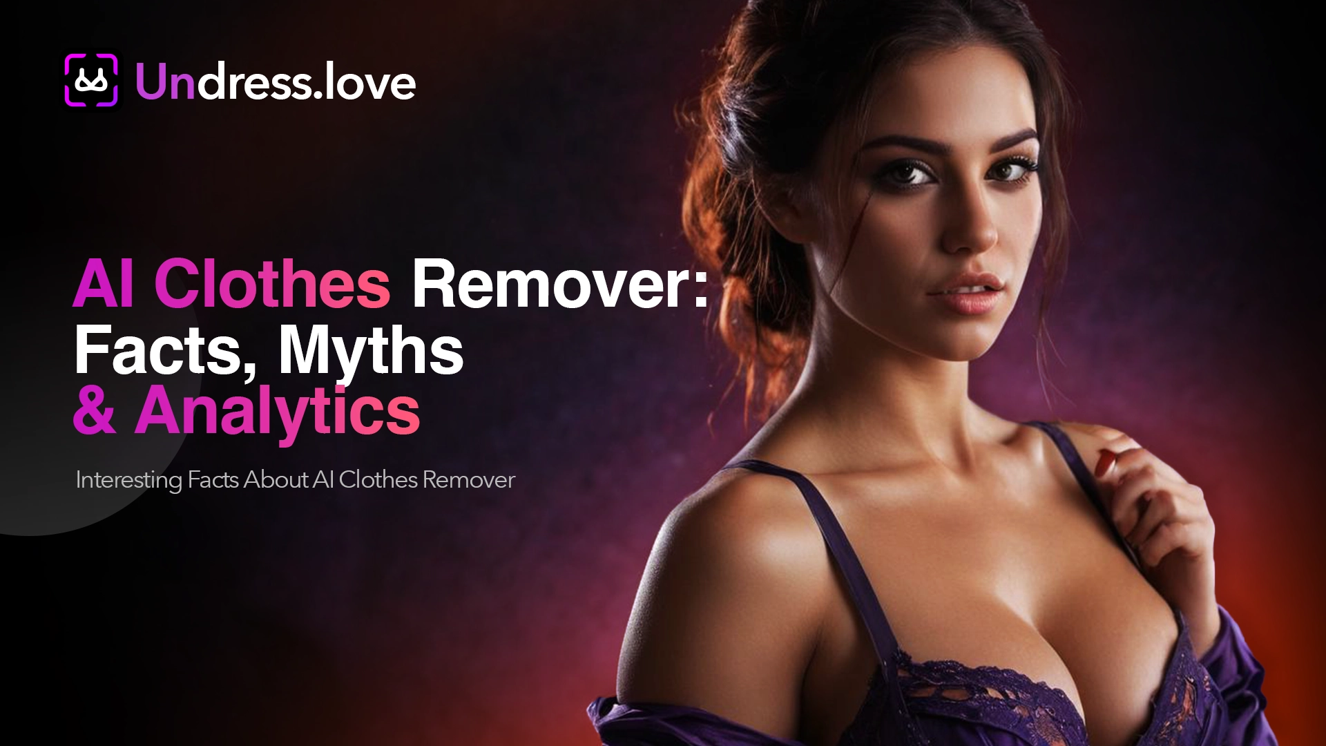 AI Clothes Remover: Myths and Facts